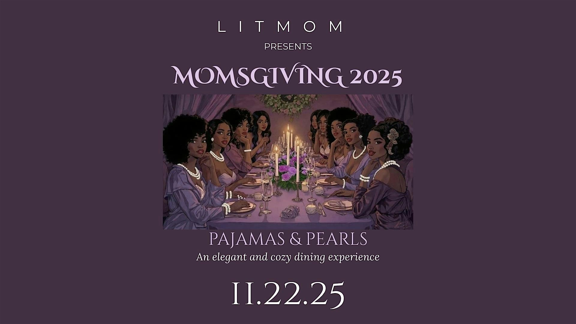 LITMOM PRESENTS: MOMsGIVING 2025 – Pajamas & Pearls at LITMOM ON THE MILE – Freeport, NY