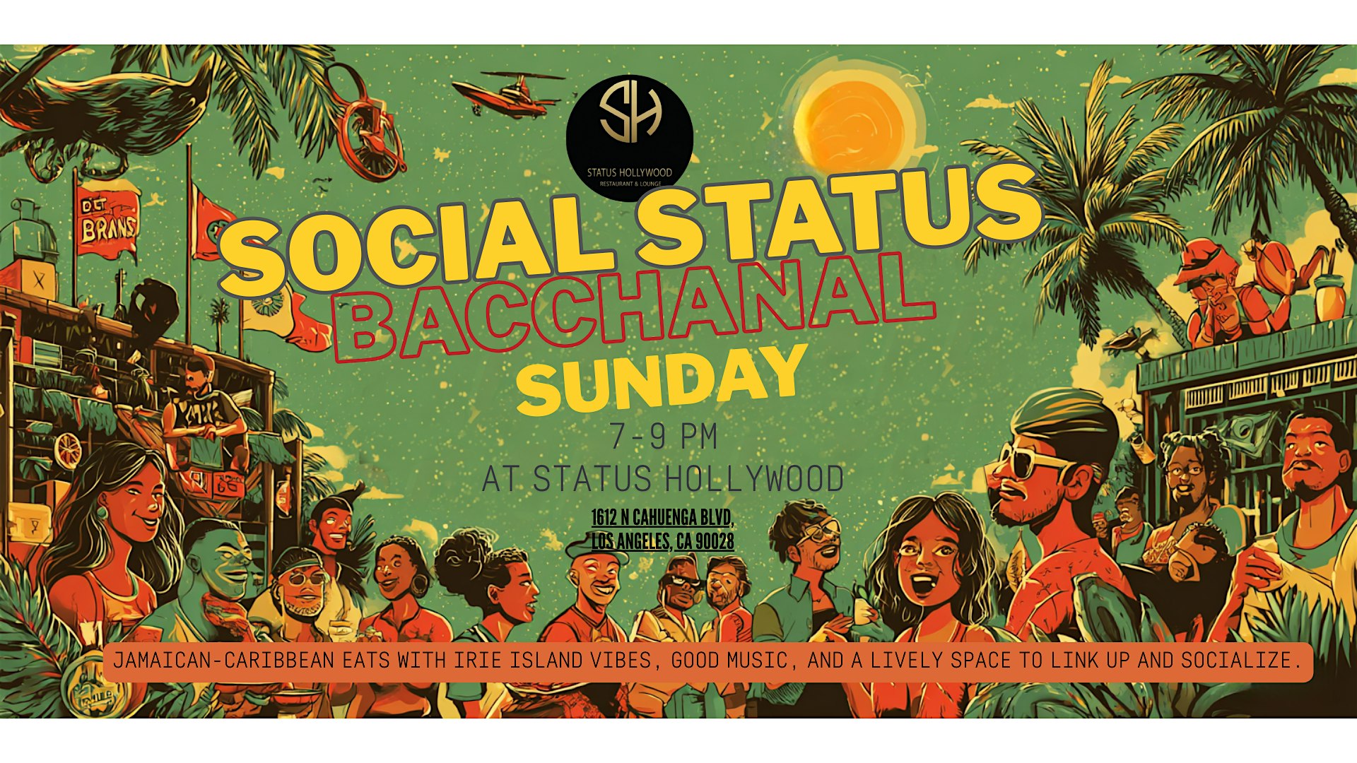 Social Status Sunday at Status Hollywood – Los Angeles, CA