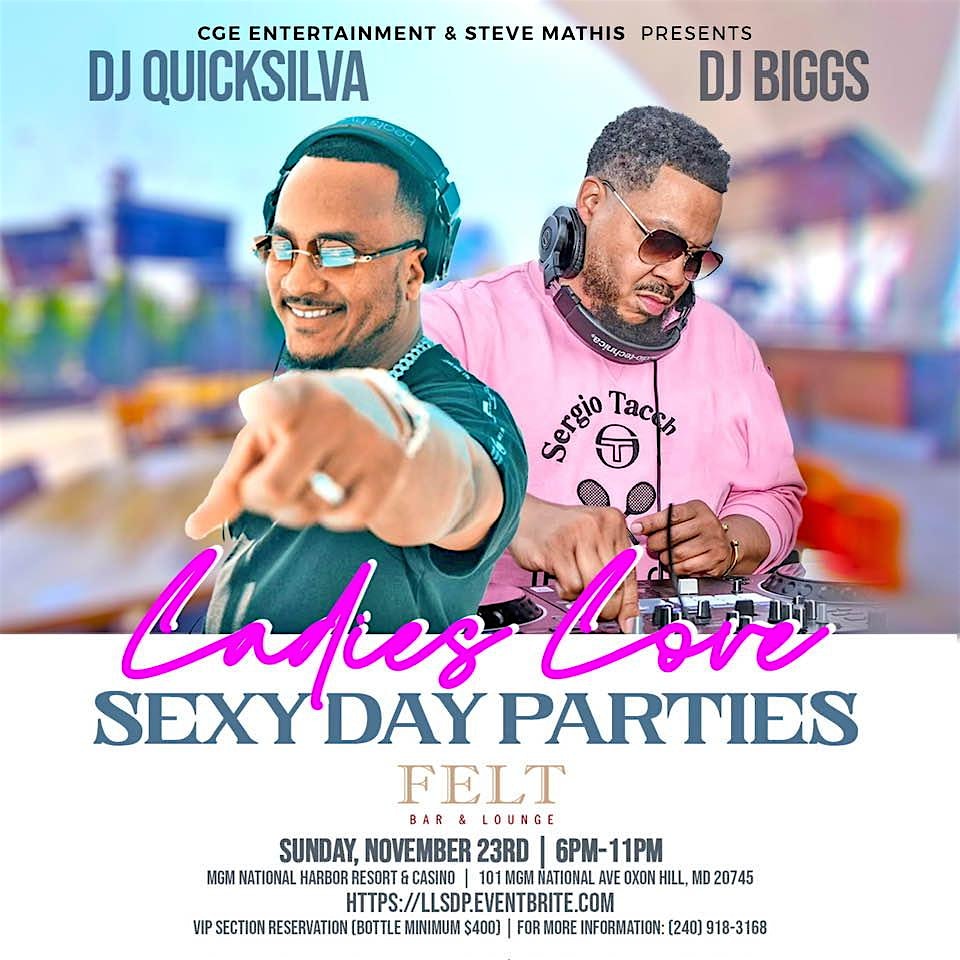 Ladies Love ” Sexy Day Parties” at Felt – Oxon Hill, MD