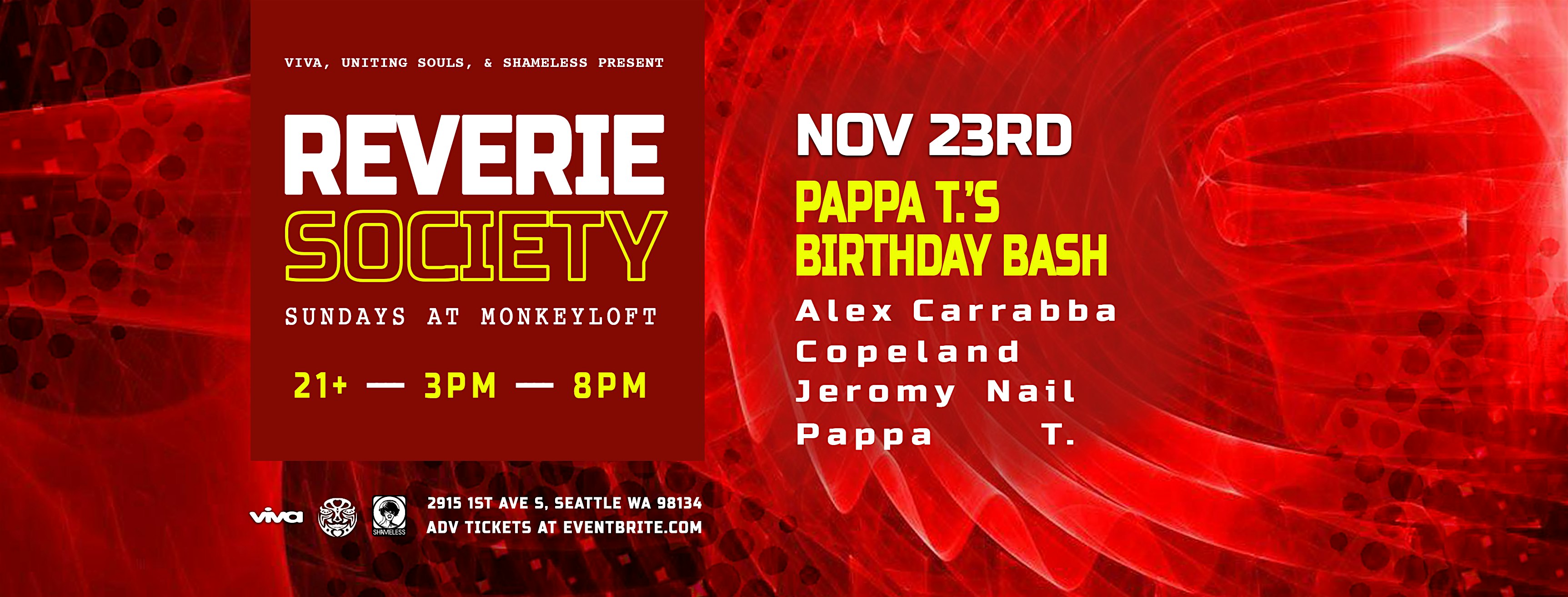 Reverie Society : Pappa T’s Bday Bash: Nov 23rd at Monkey Loft at Monkey Loft – Seattle, WA