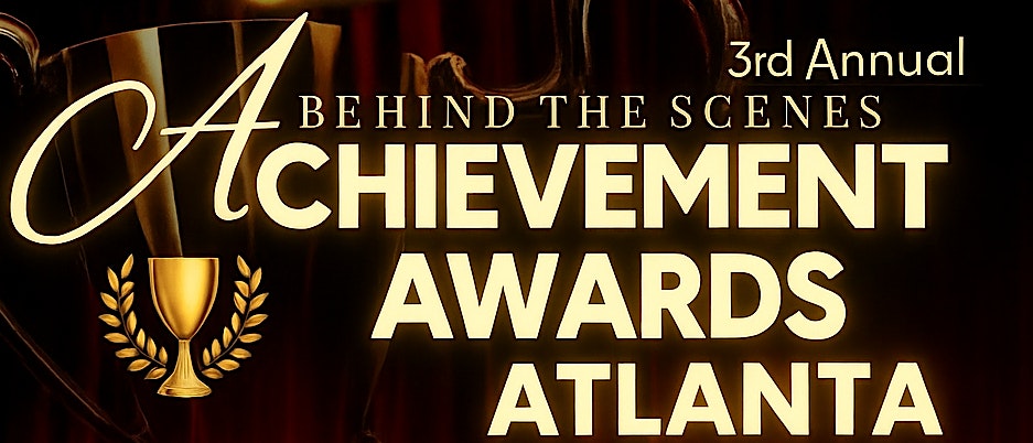 3rd Annual Behind The Scenes Achievement Awards at Code 44 – College Park, GA