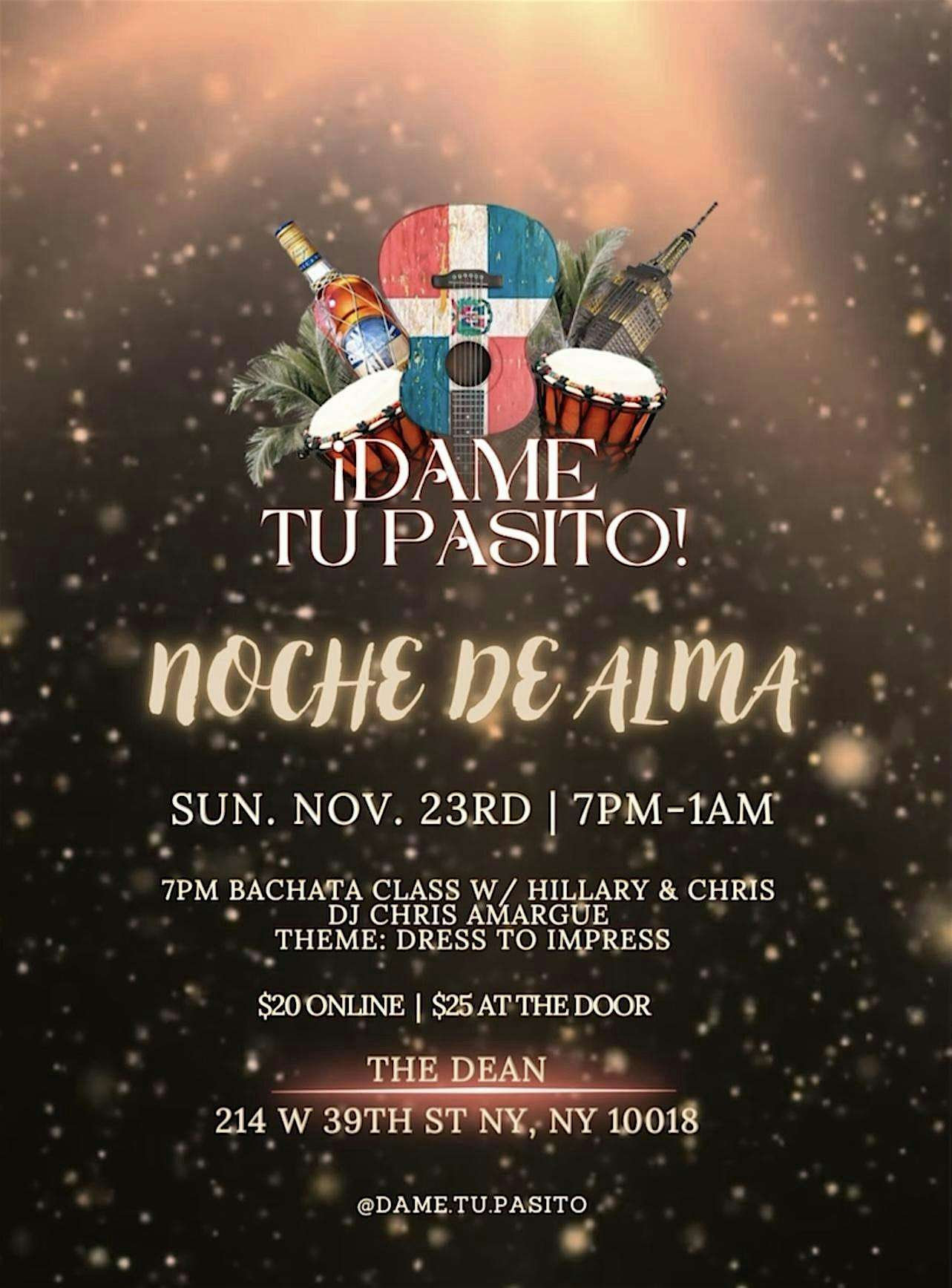¡Dame Tu Pasito! Noche De Alma! at The Dean NYC – New York, NY