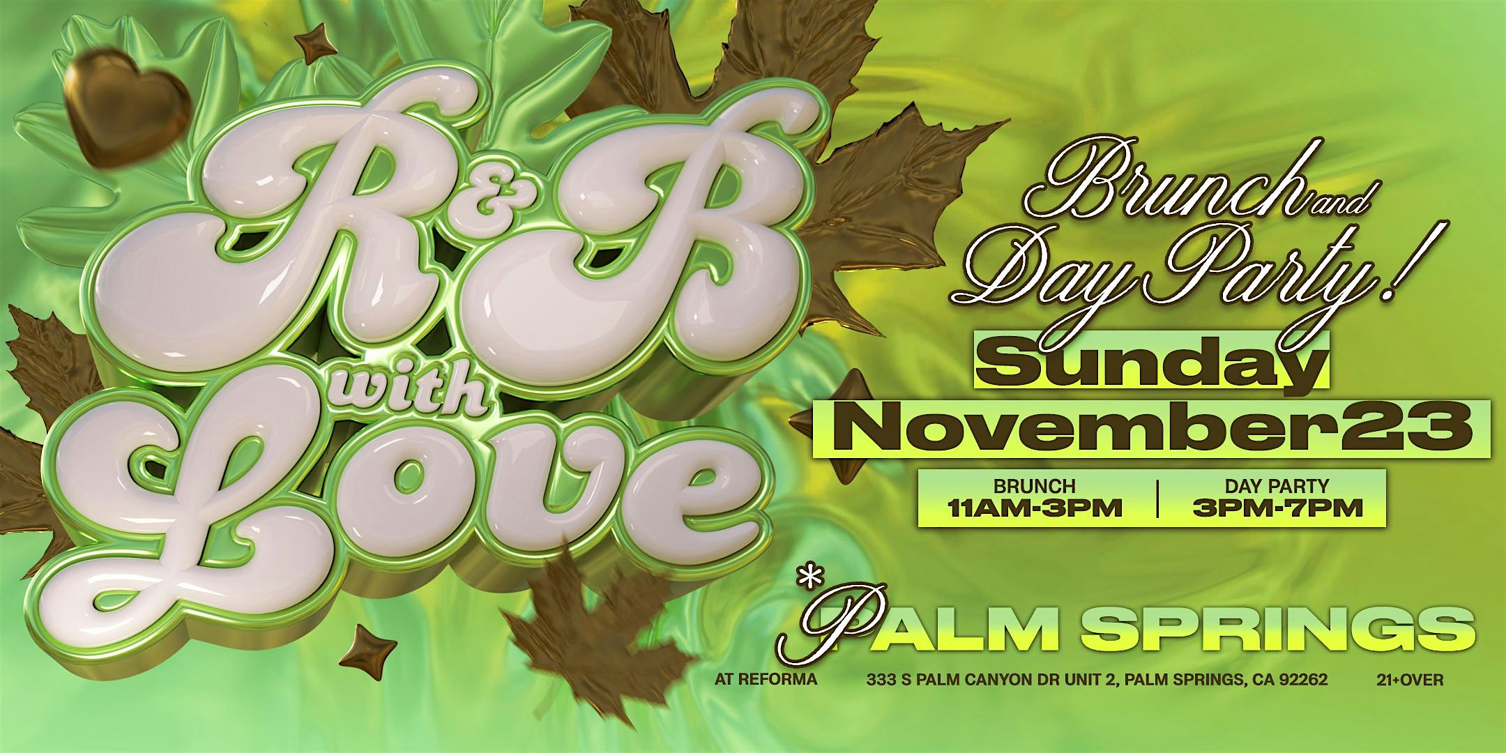 R&B With Love in Palm Springs Reforma at Reforma Palm Springs – Palm Springs, CA