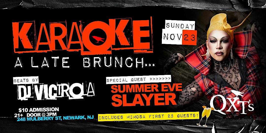KARAOKE … a late Sunday Brunch comes to QXT’s at QXT’s Nightclub – Newark, NJ