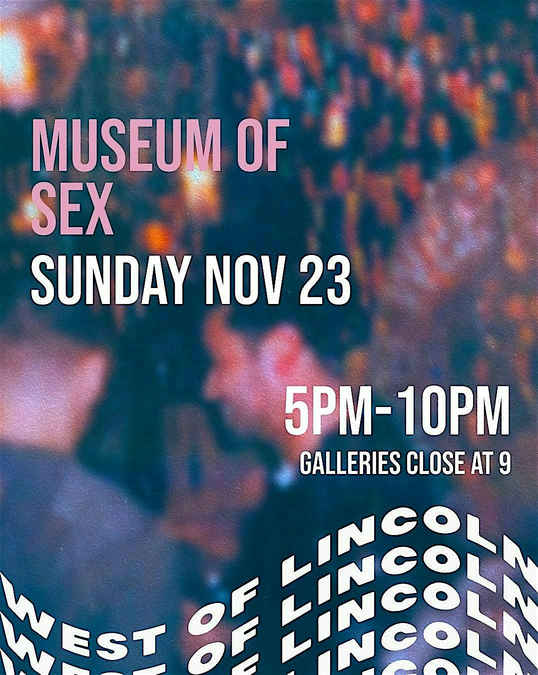 West of Lincoln Takeover at The Museum of Sex at Museum of Sex – Miami, FL