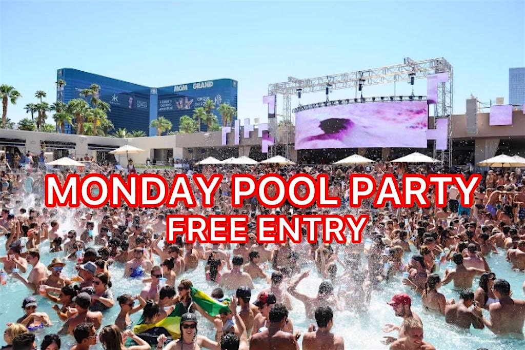 MONDAY POOL PARTY AT MGM GRAND at MGM Grand – Las Vegas, NV