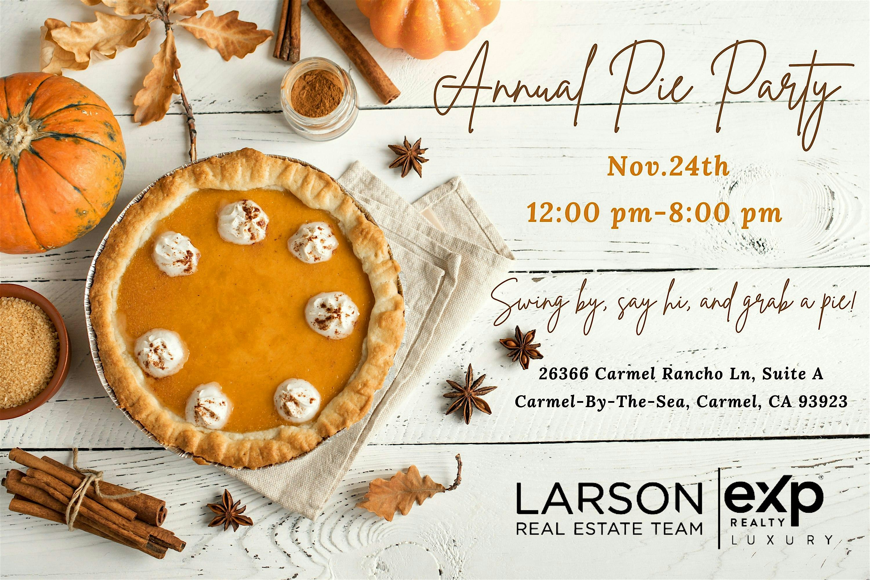 Larson real estate team client appreciation pie party Carmel at Larson Real Estate Team Brokered by eXp Realty – Carmel, CA