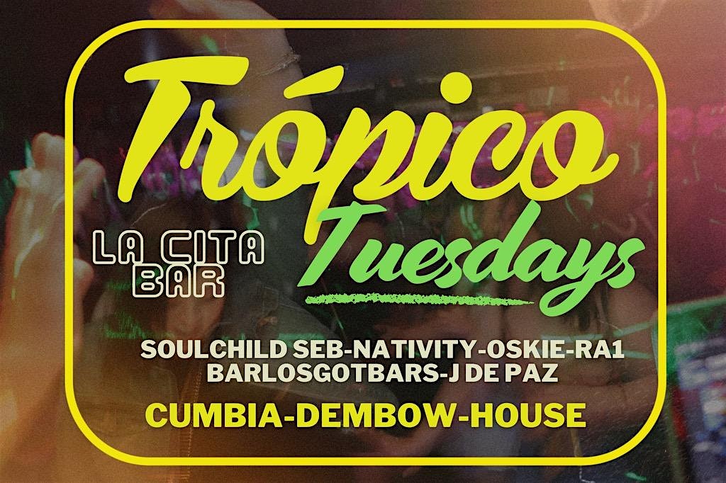 Trópico Tuesdays @ La Cita Bar at La Cita Bar – Los Angeles, CA