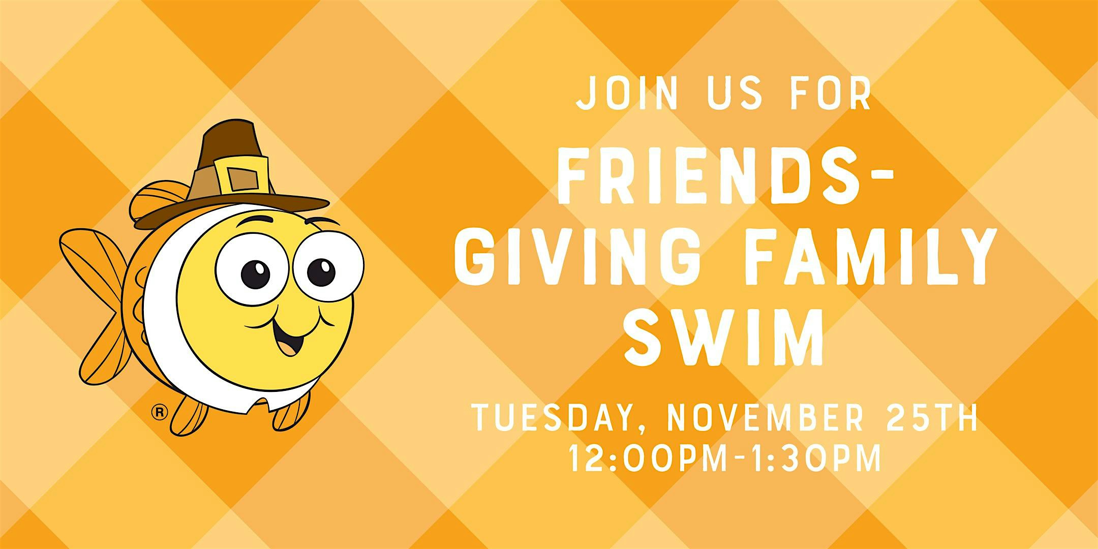 Friends-Giving Family Swim with Goldfish Swim School Anderson! at Goldfish Swim School – Anderson – Cincinnati, OH