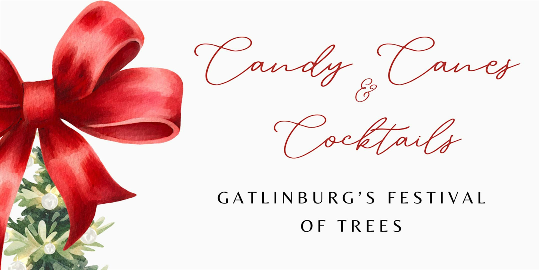 Candy Canes and Cocktails 2025 at Gatlinburg Convention Center – Gatlinburg, TN