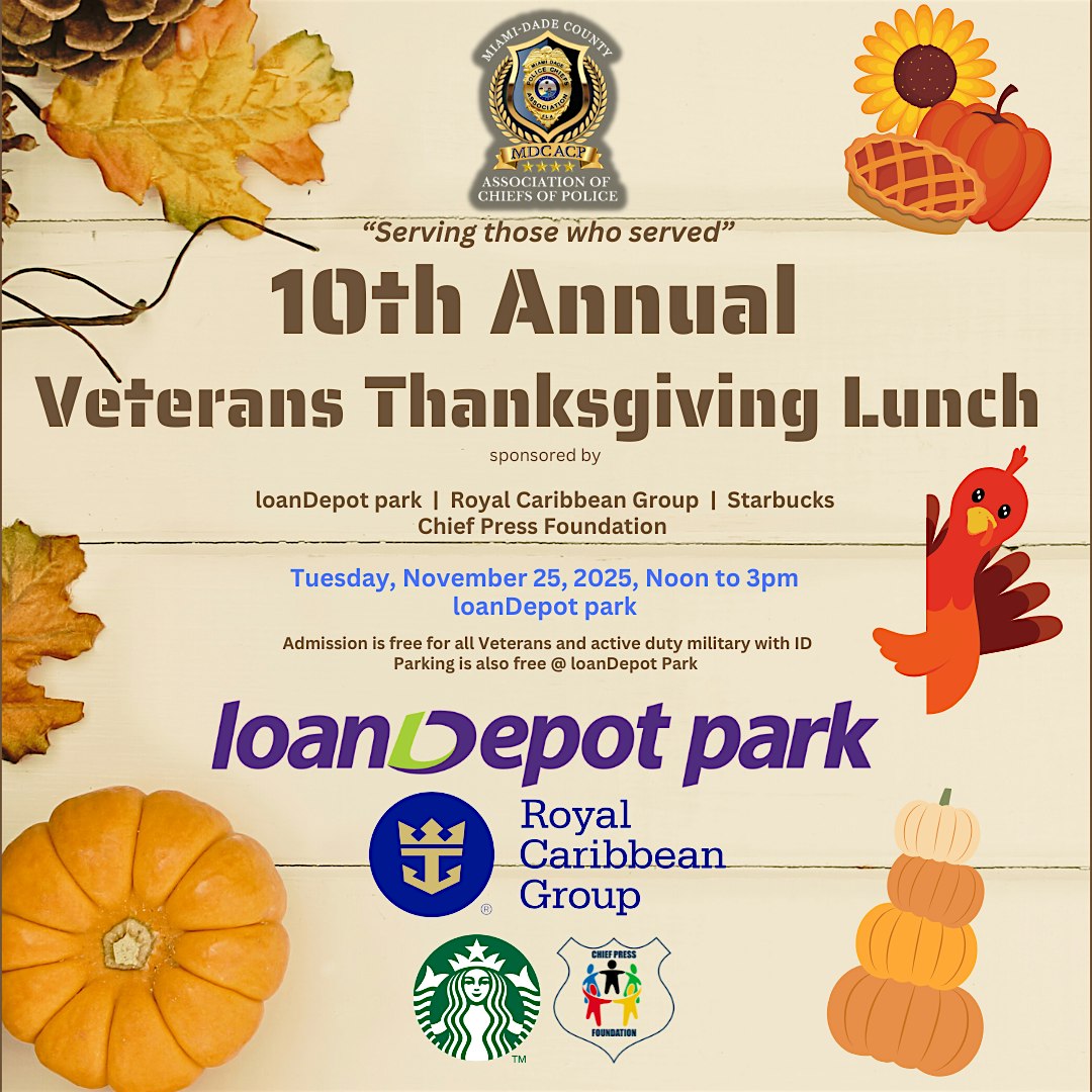 10th Annual VETERANS Thanksgivng Lunch at Firs Base Entrance – Miami, FL