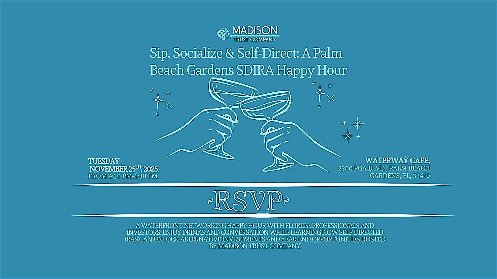 Sip, Socialize & Self-Direct: A Palm Beach Gardens SDIRA Happy Hour at Waterway Cafe – Palm Beach Gardens, FL