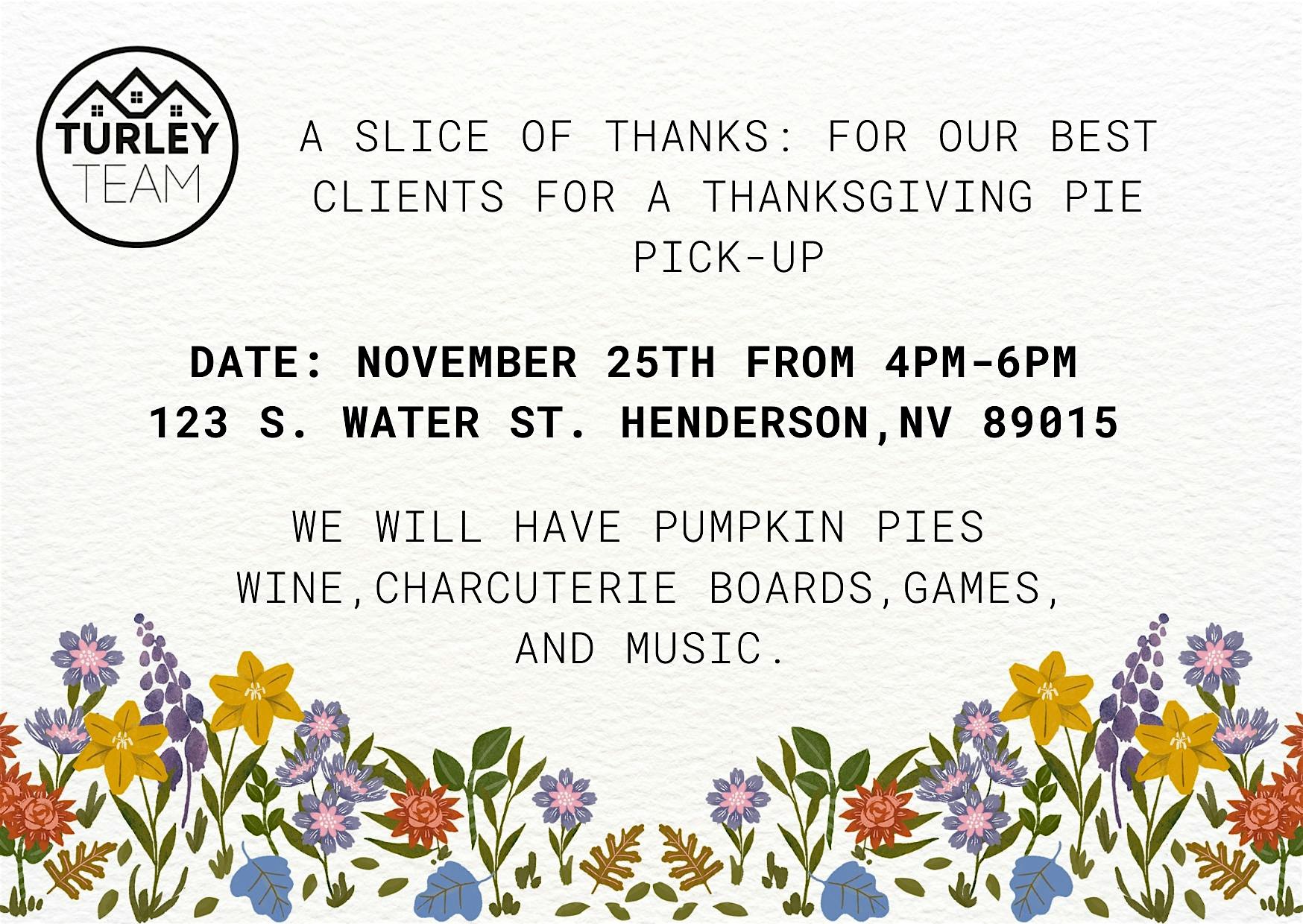 The Turley Team’s Annual Pie Giveaway & Thanksgiving Social at 123 S Water St – Henderson, NV