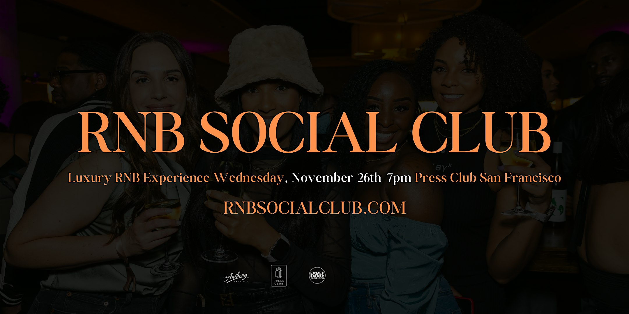 RNB Social Club – Luxury RNB Experiences at Press Club – San Francisco, CA