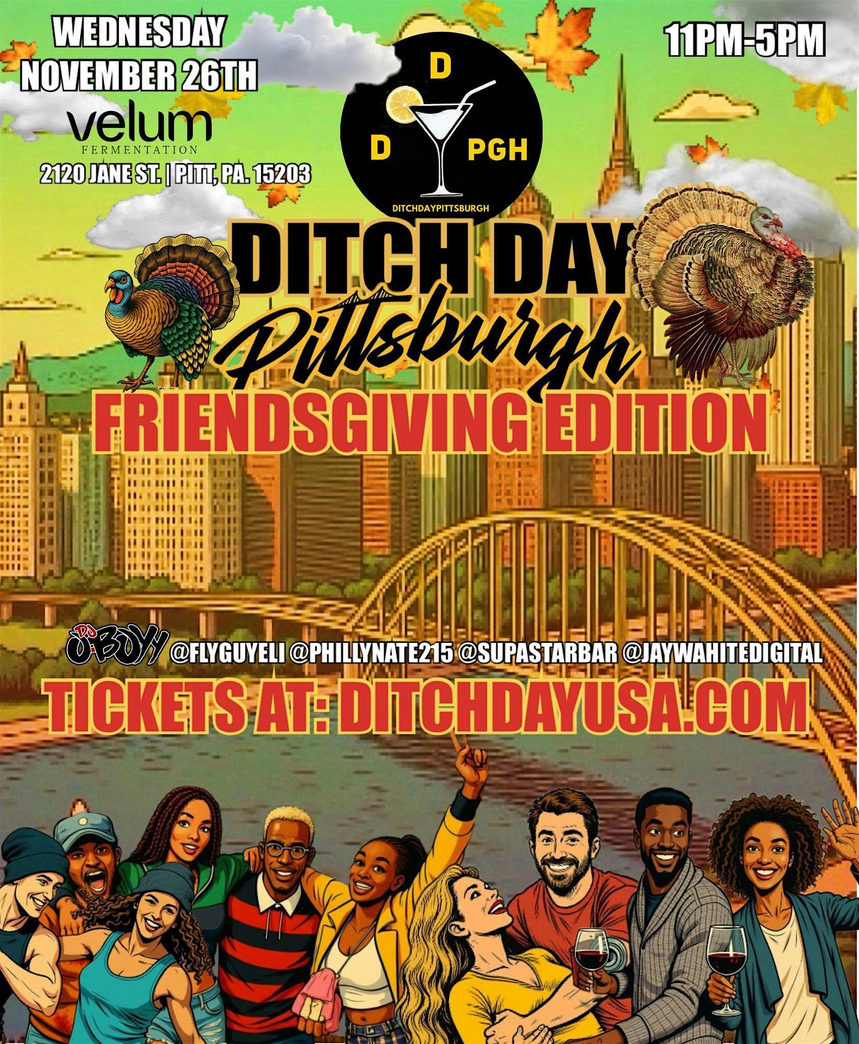 Ditch Day Pittsburgh “Thanksgiving Eve” Edition at Velum Fermentation – Pittsburgh, PA