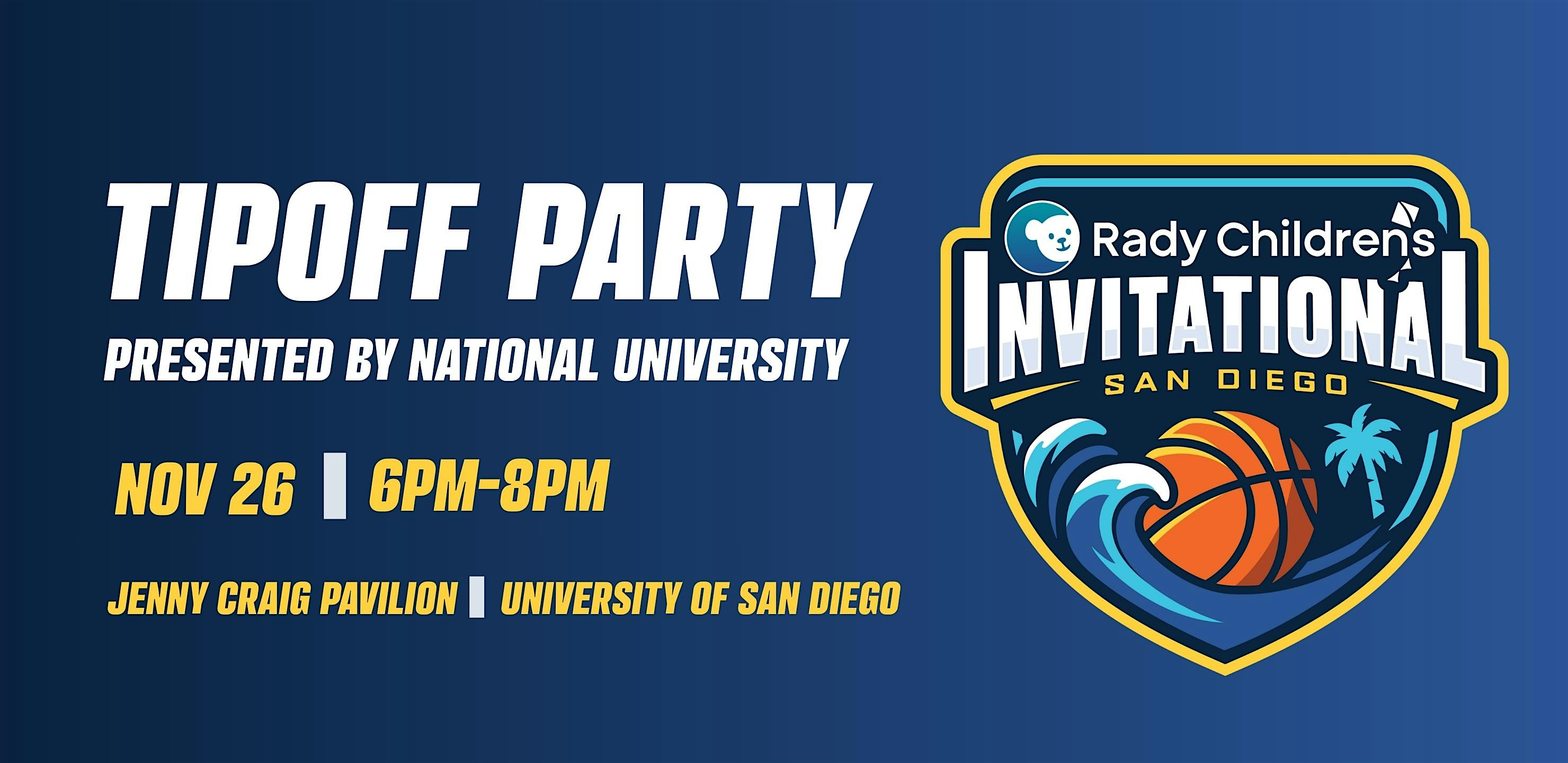 Tipoff Party Presented by National University at Jenny Craig Pavilion at University of San Diego – San Diego, CA