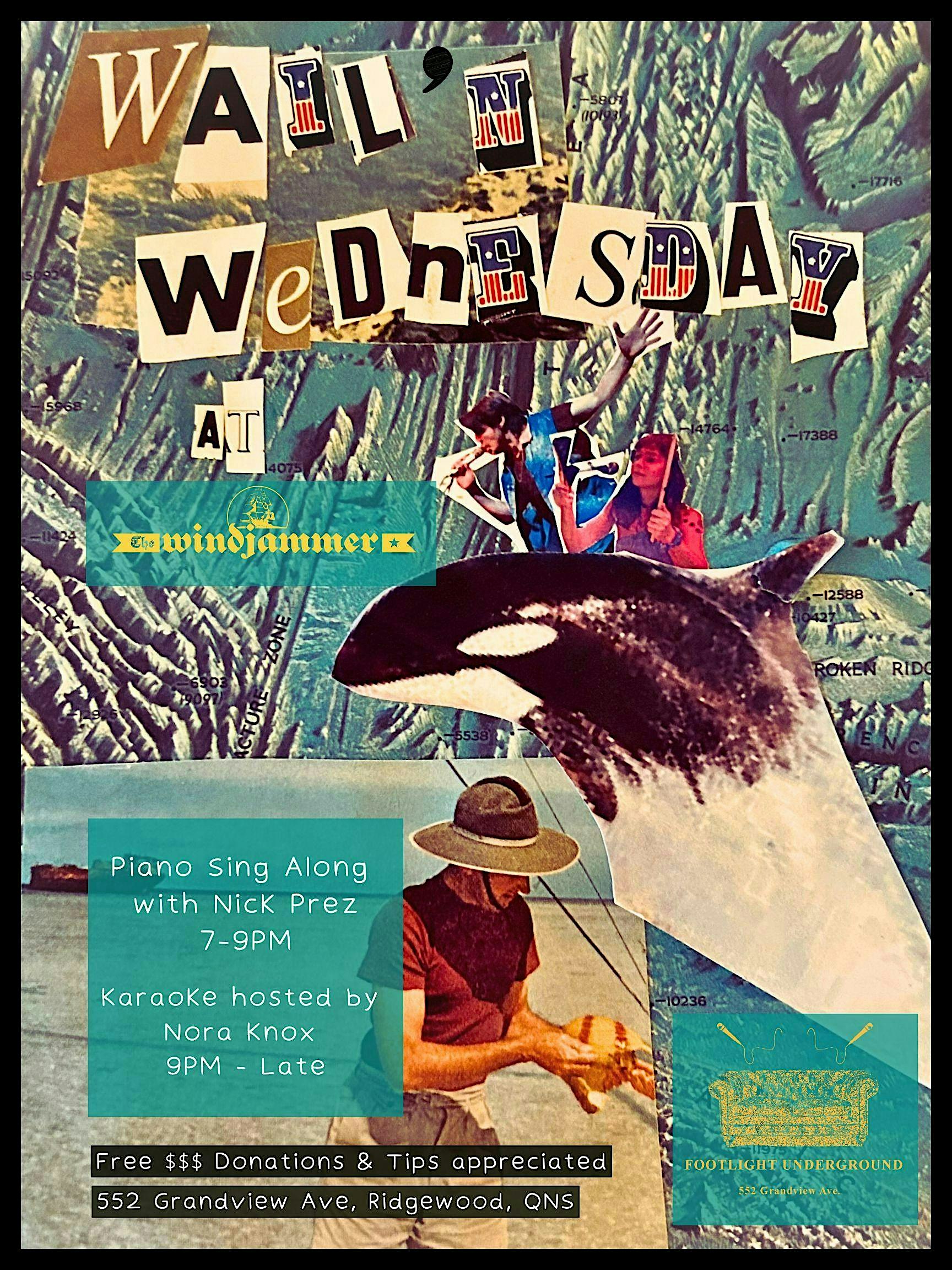 Wail’n Wednesdays at Footlight Presents – Queens, NY