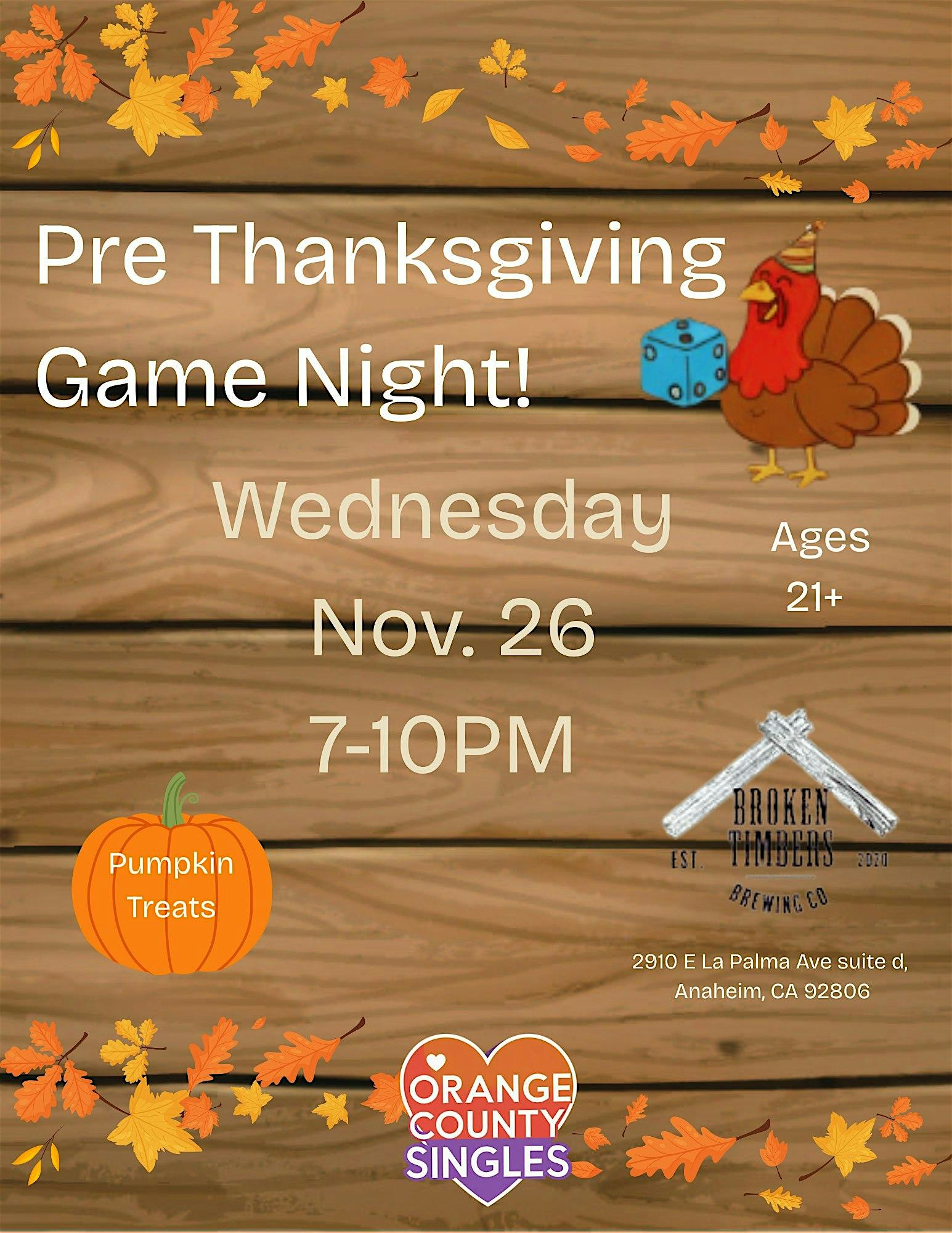 Singles Pre-Thanksgiving Game Night 21+ at Broken Timbers – Anaheim, CA
