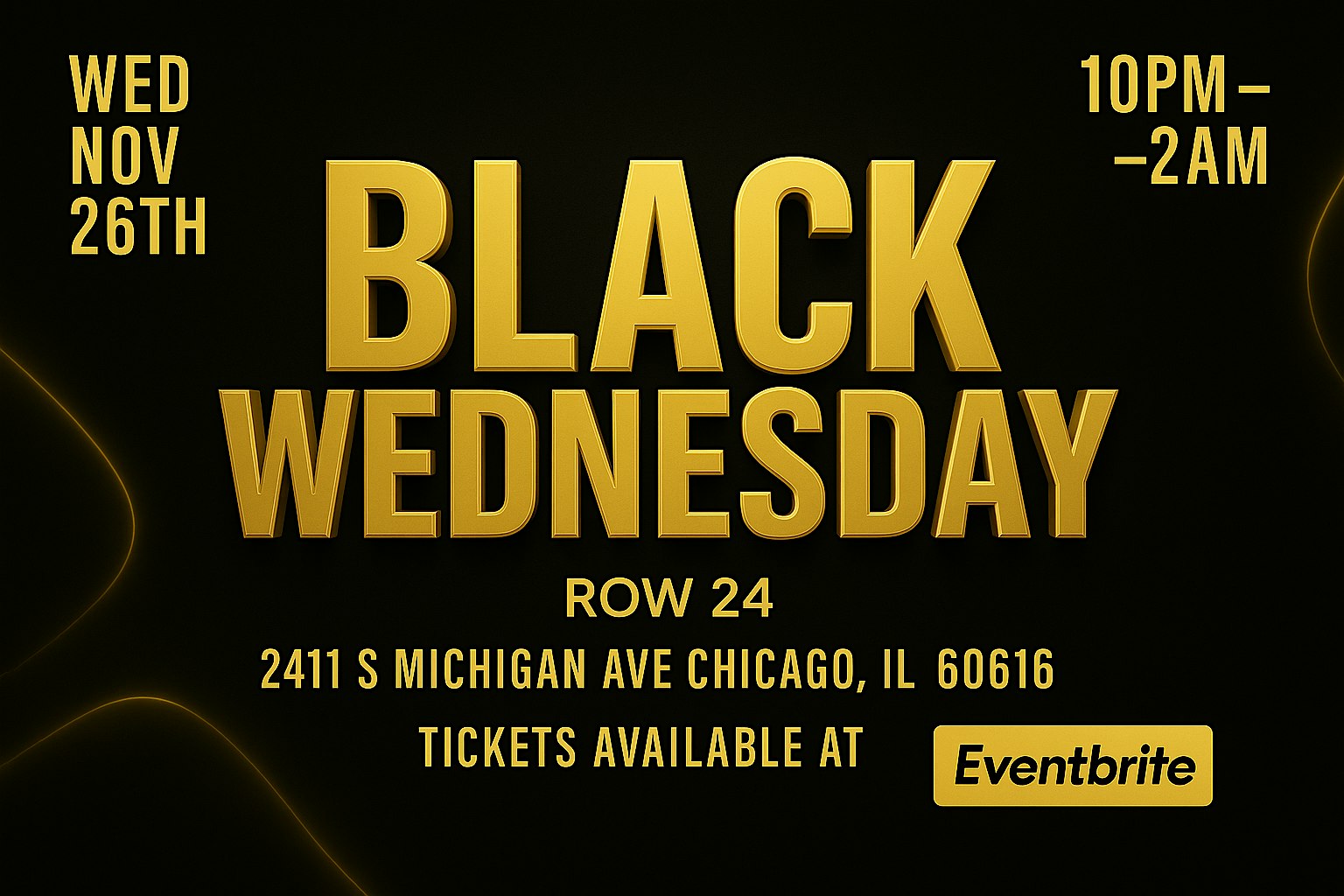 Black Wednesday Night at Row 24 – Chicago, IL