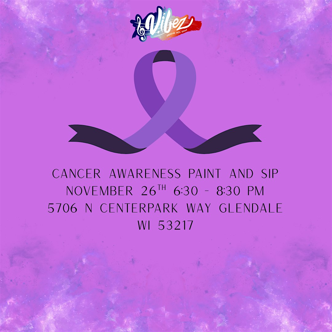 Cancer Awareness Paint & Sip at 5706 N Centerpark Way – Glendale, WI