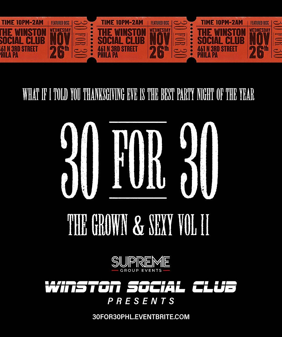30 for 30: The Grown & Sexy Vol.II at The Winston Social Club – Philadelphia, PA