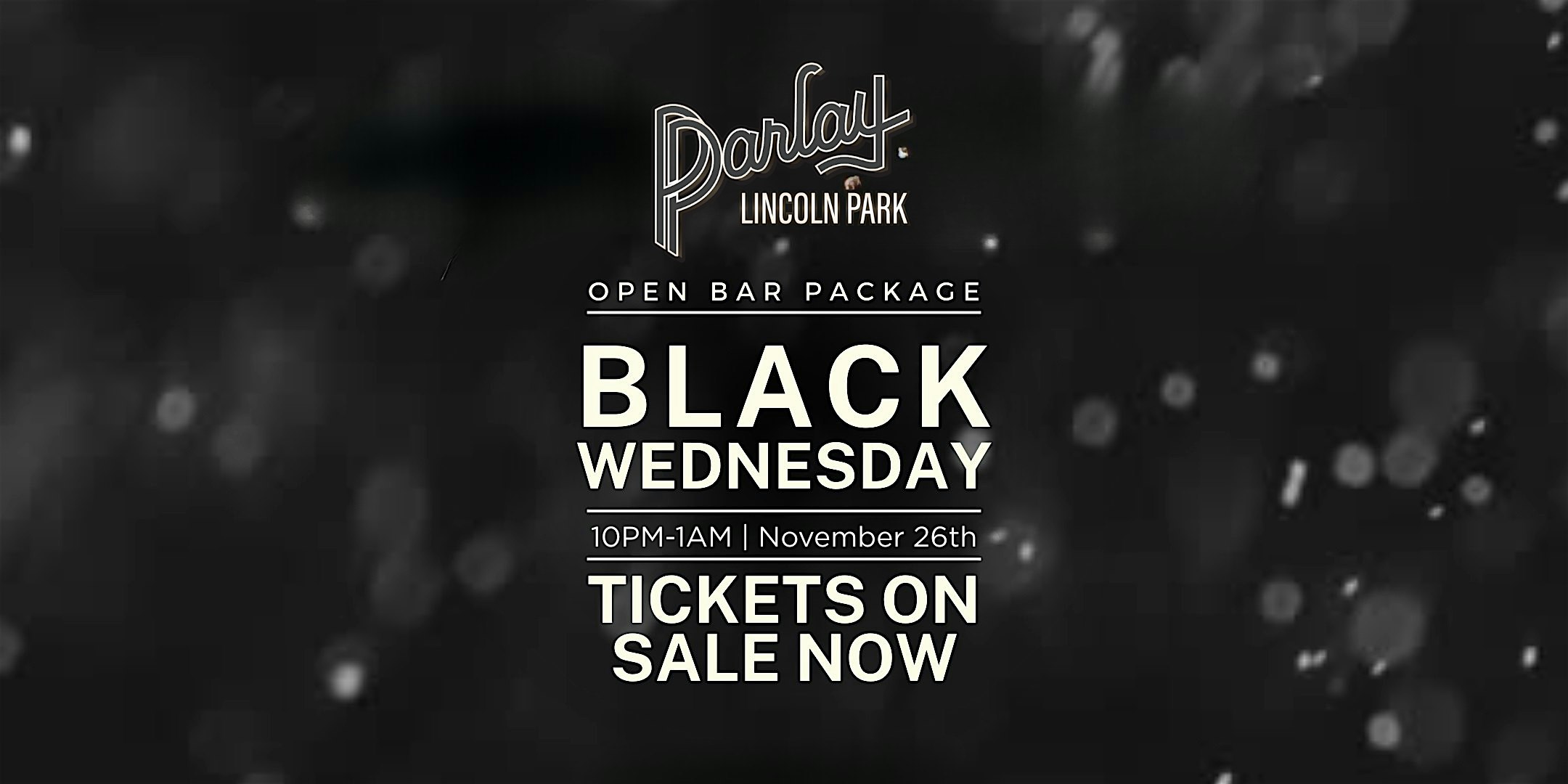 Black Wednesday @ PARLAY LINCOLN PARK at Parlay Lincoln Park – Chicago, IL