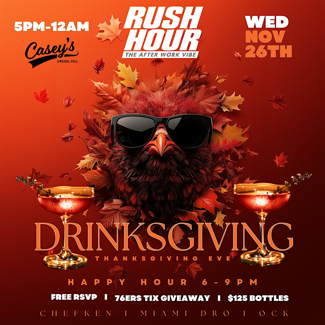 Rush Hour Drinksgiving At Casey’s Drexel Hill Pa at Casey’s Drexel Hill – Drexel Hill, PA