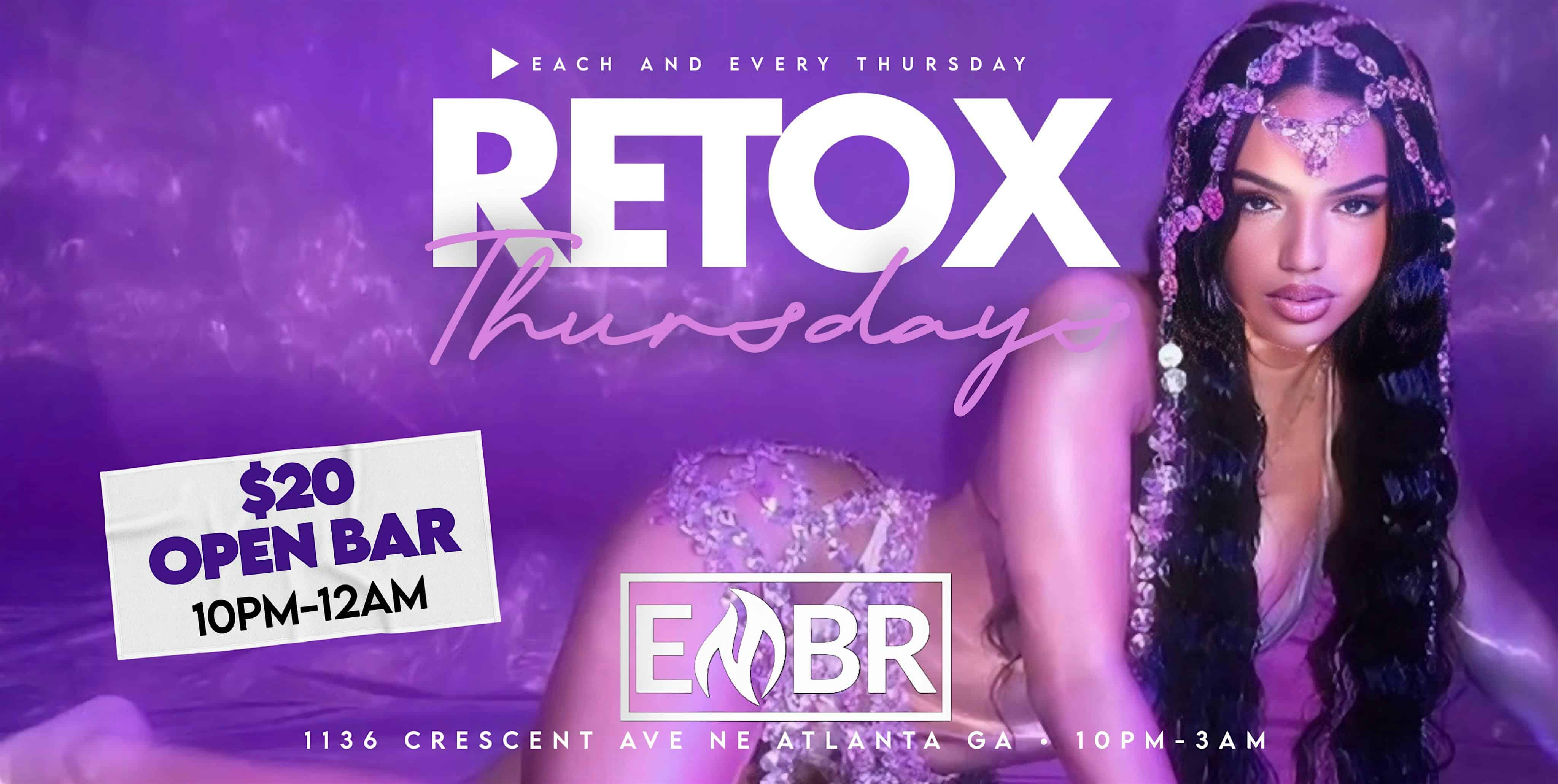 RETOX THURSDAY @EMBR LOUNGE at Embr Lounge – Atlanta, GA