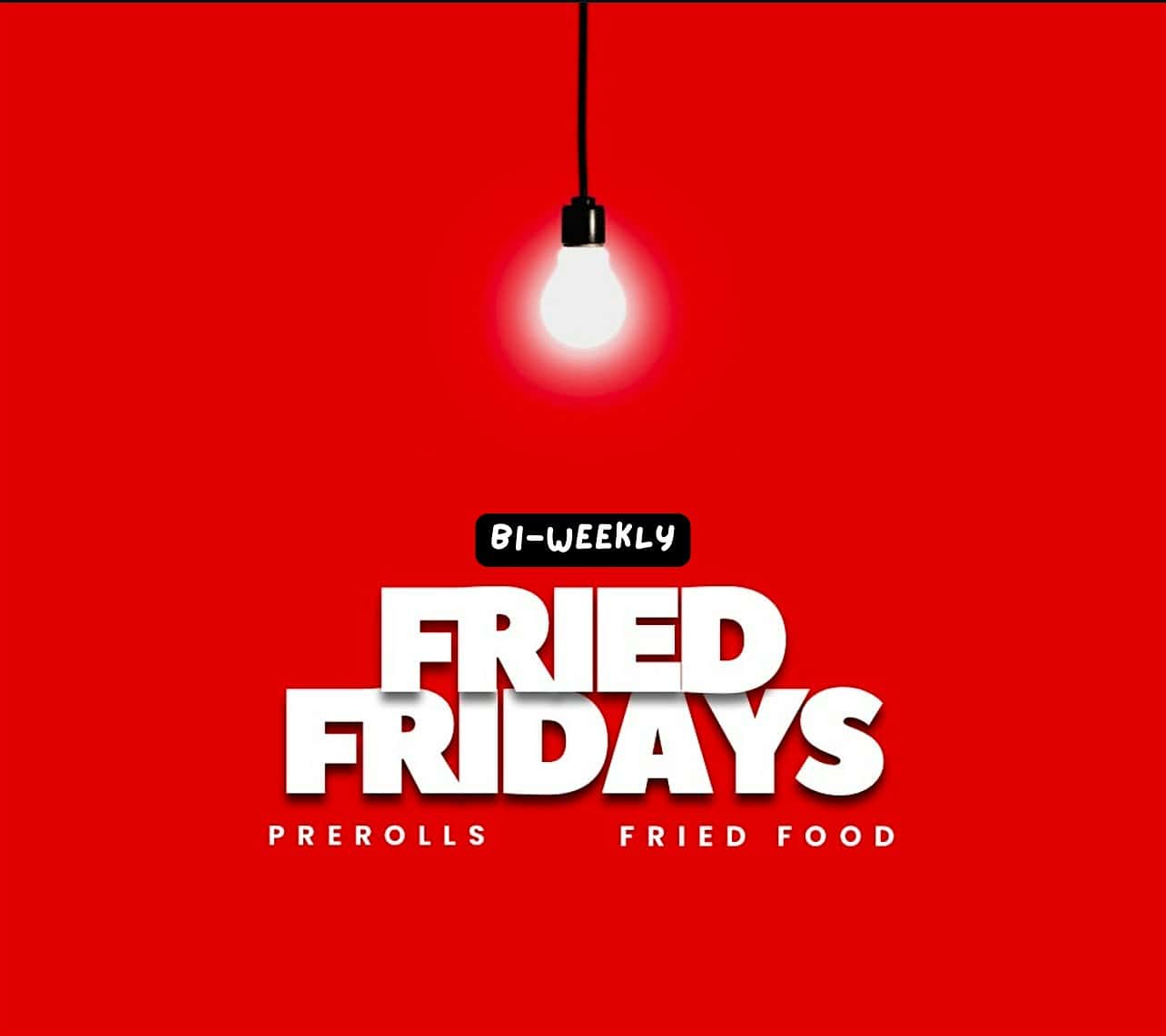 FRIED FRIDAYS at ATLANTA, GA – Atlanta, GA