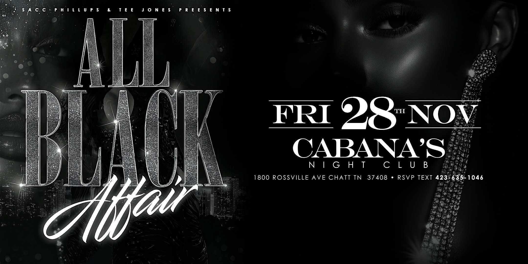 The Black Affair 2k25 at Cabana’s Night Club & Event Center – Chattanooga, TN