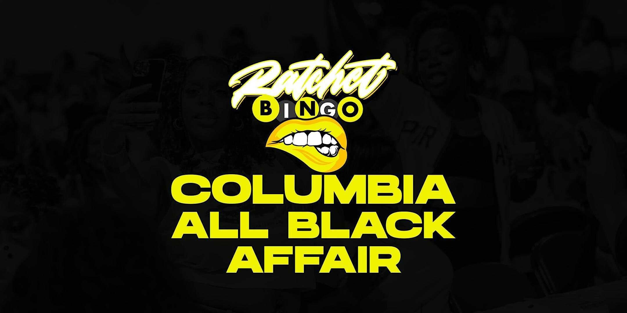 Ratchet Bingo | Columbia All Black Affair at Venue817 – Columbia, SC