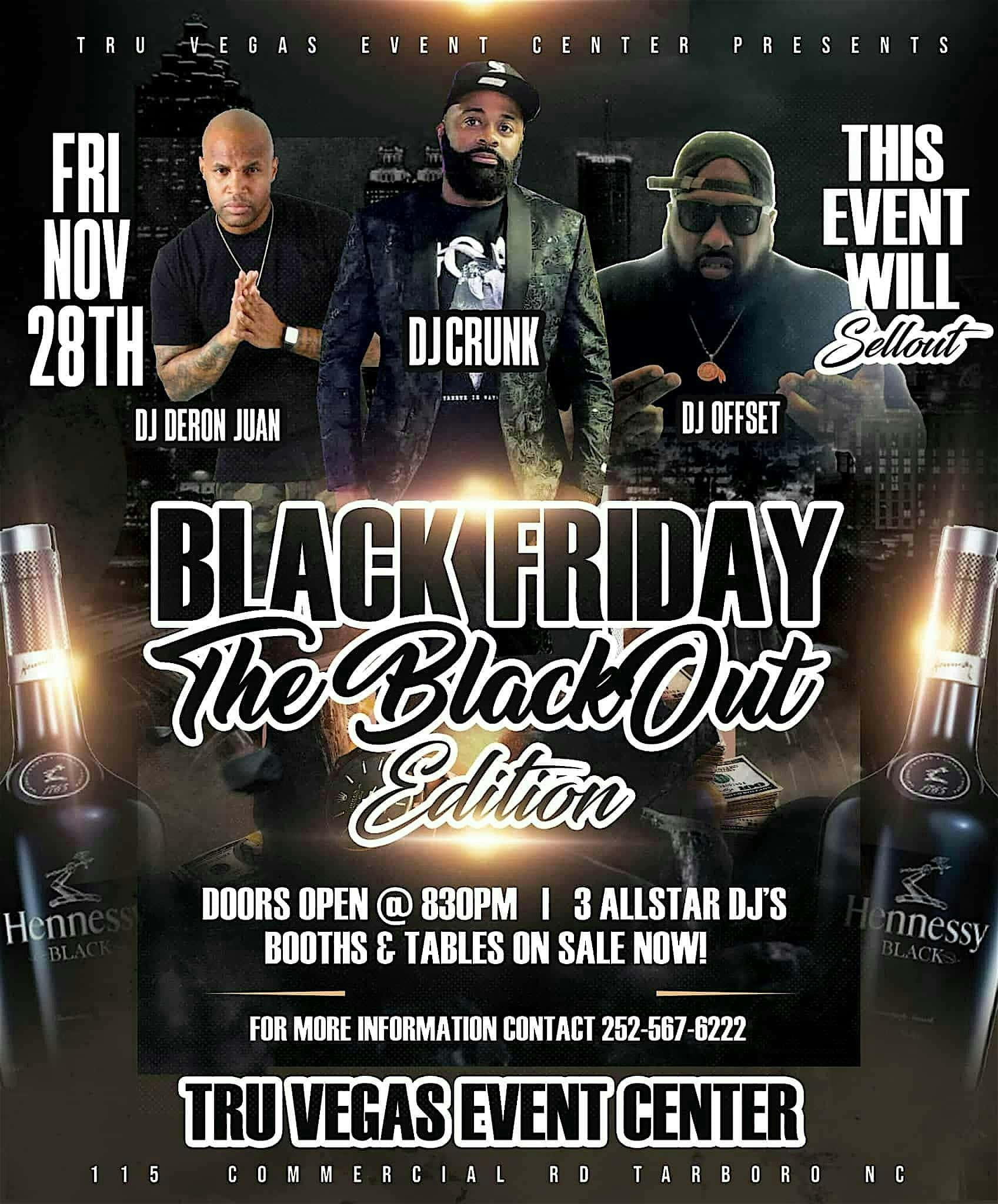 Black Friday- The Black Out Edition at 115 Commercial Rd – Tarboro, NC