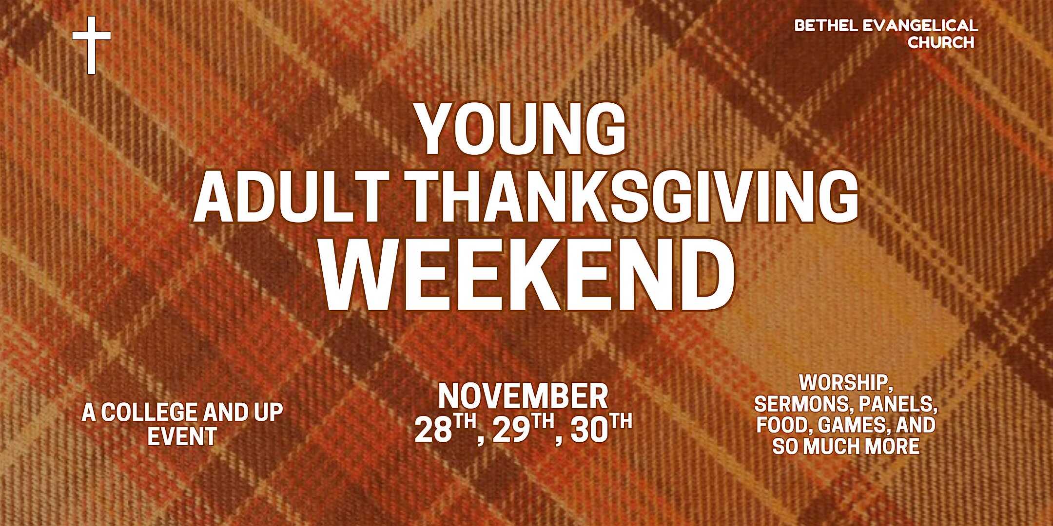 Young Adults Thanksgiving Weekend at 7276 French Rd – Sacramento, CA