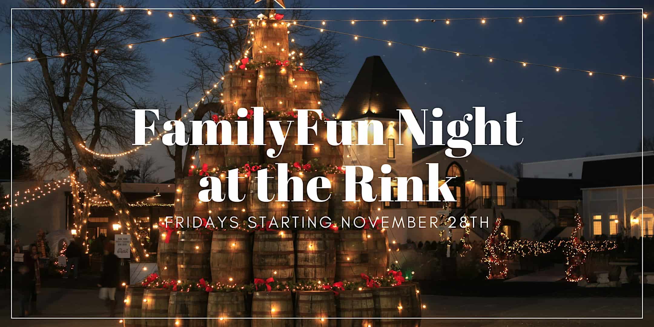 Family Fun Night at the Rink at Renault Winery Resort – Egg Harbor City, NJ