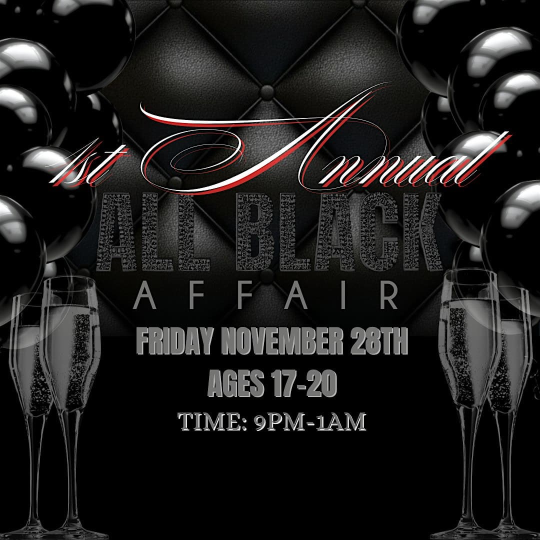 1st Annual All Black Event 9P-1A at 2301 Dorsey Rd – Glen Burnie, MD