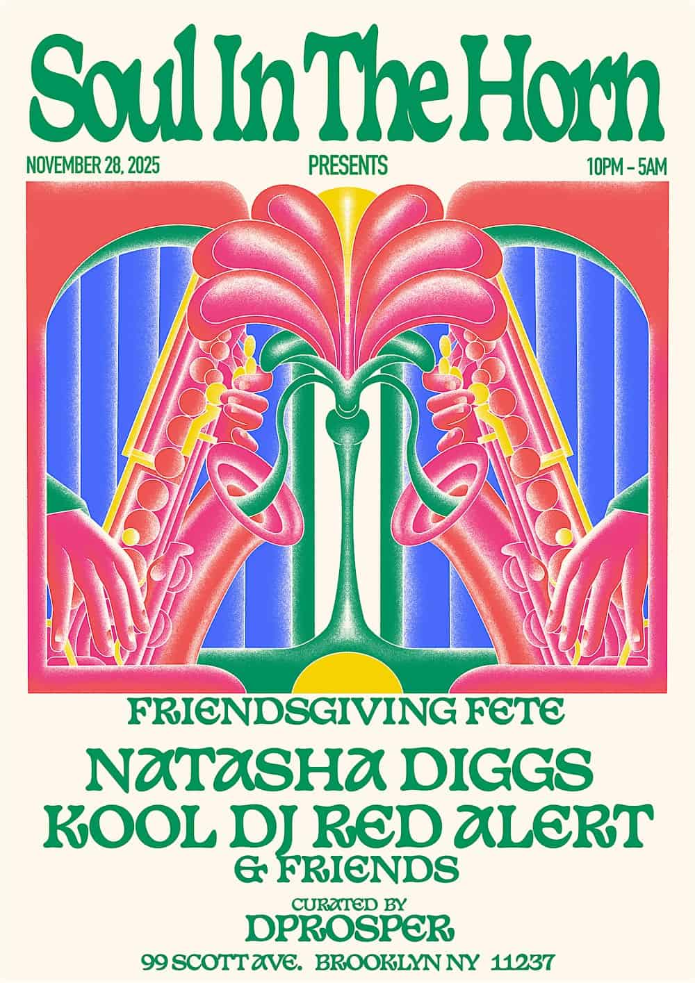 Soul In The Horn: Friendsgiving Fete! at 99 Scott Ave – Brooklyn, NY