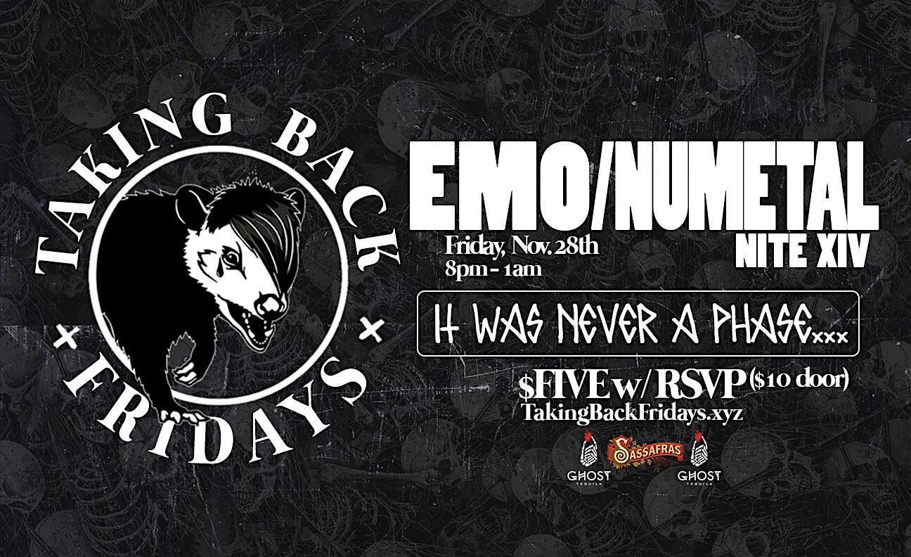 TAKING BACK FRIDAYS – NITE XIV at Sassafras Saloon – Los Angeles, CA