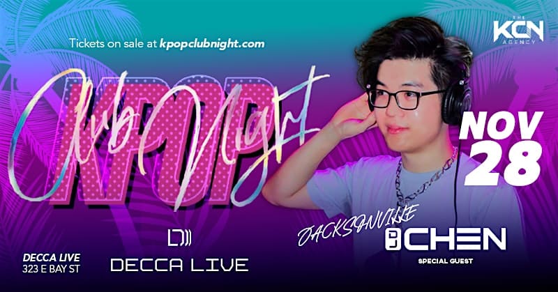 KPOP Club Night w/ DJ Chen at DECCA LIVE | Fri 11.28.25 at Decca Live – Jacksonville, FL