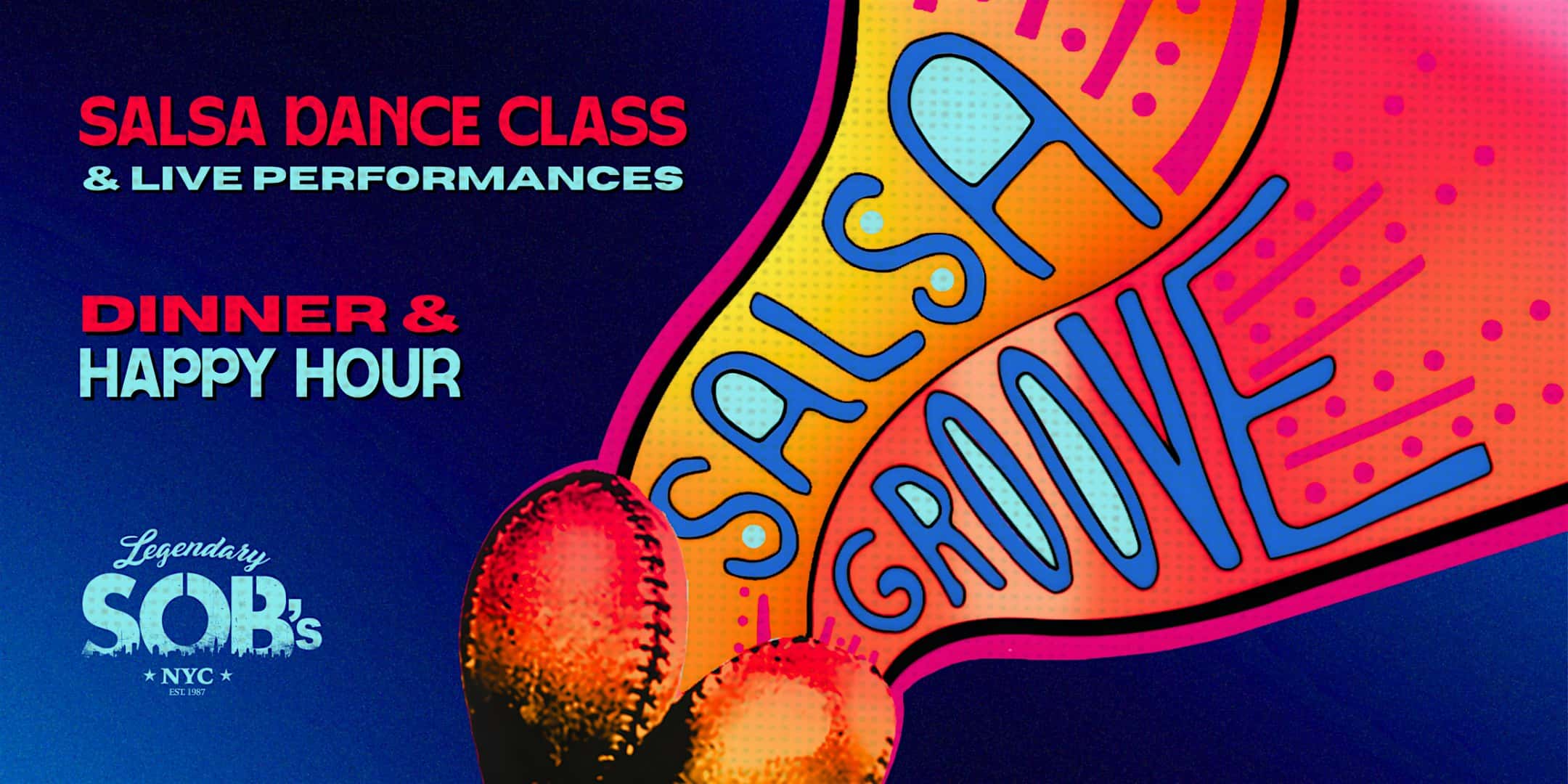 Salsa Groove: Dance Class & Happy Hour at SOB’s – New York, NY