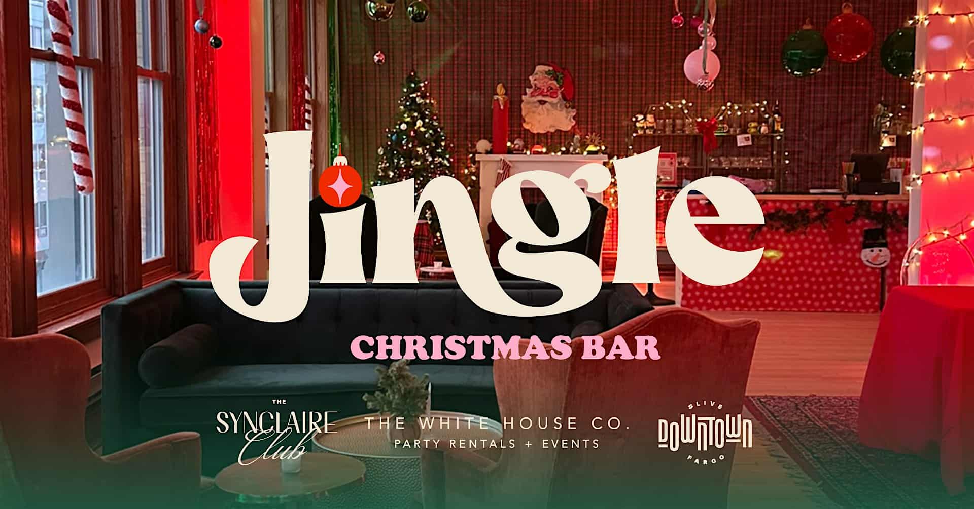 JINGLE Christmas Bar 2025 at Synclaire Events Venue – Fargo, ND