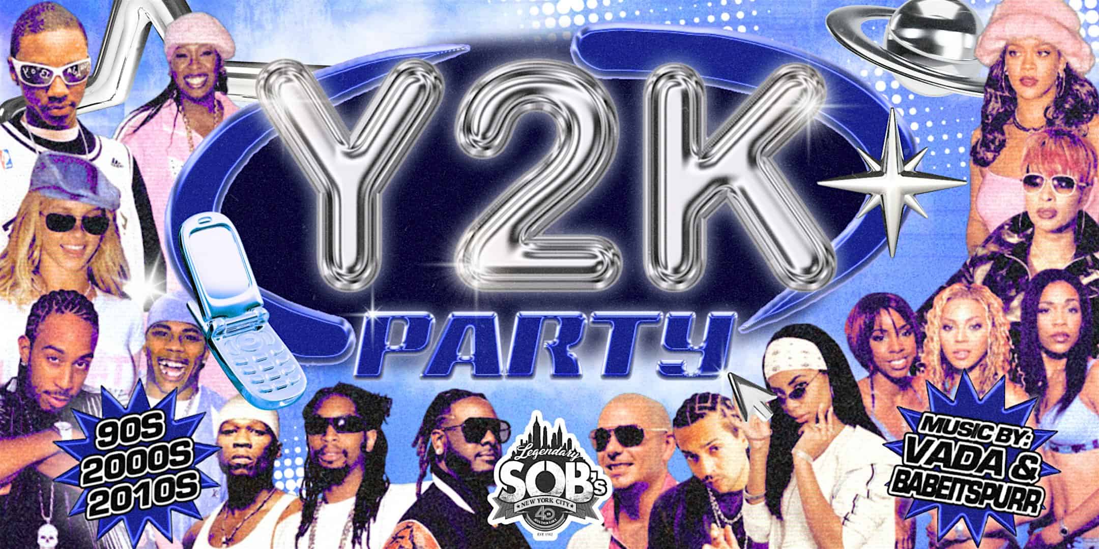 Y2K Party: 90s, 2000s, 2010s at SOB’s – New York, NY