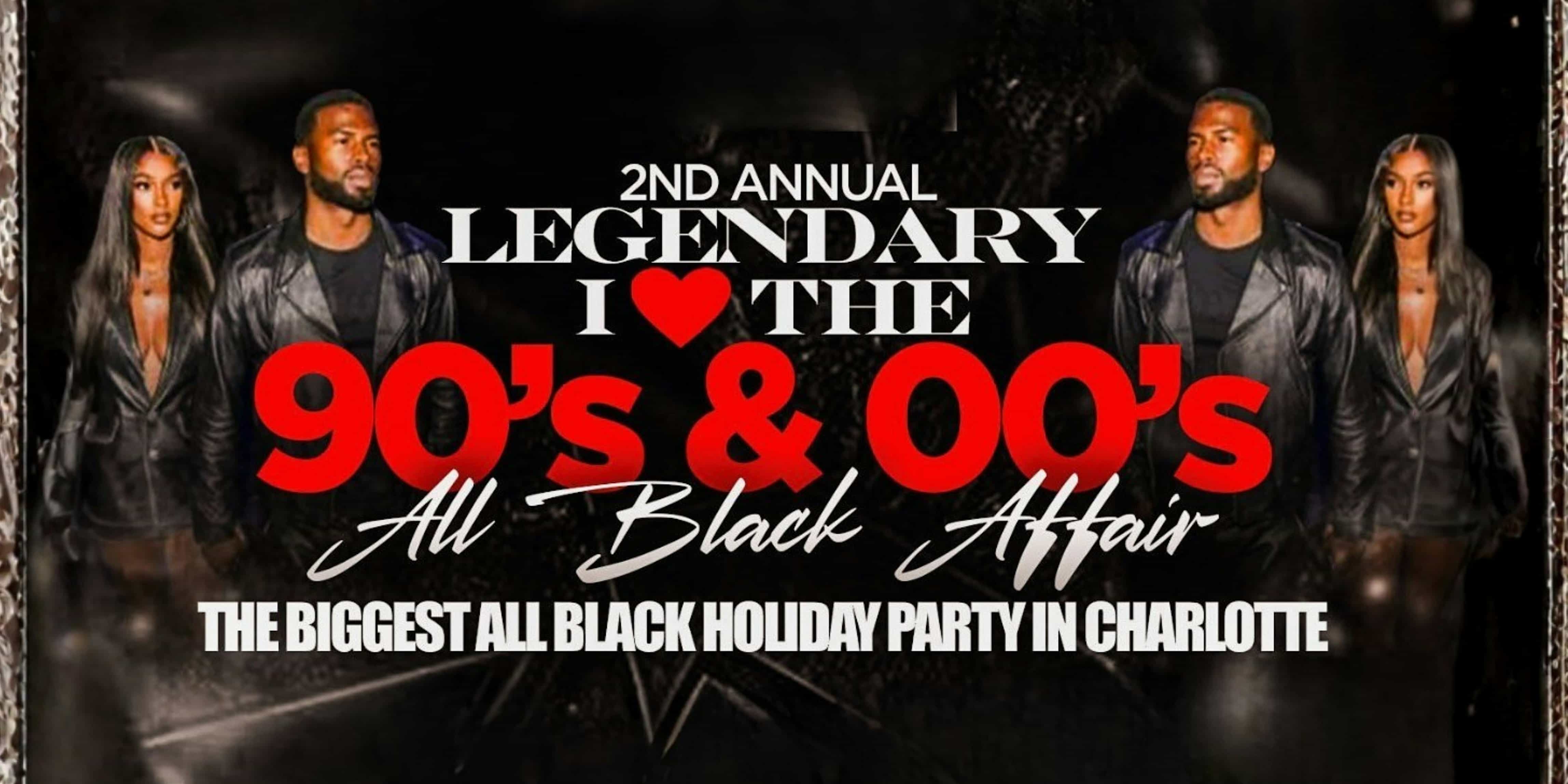 The Legendary I ♥️THE 90’S+00’s – ALL BLACK AFFAIR! at Harolds Chicken & Ice Bar – Charlotte – Charlotte, NC