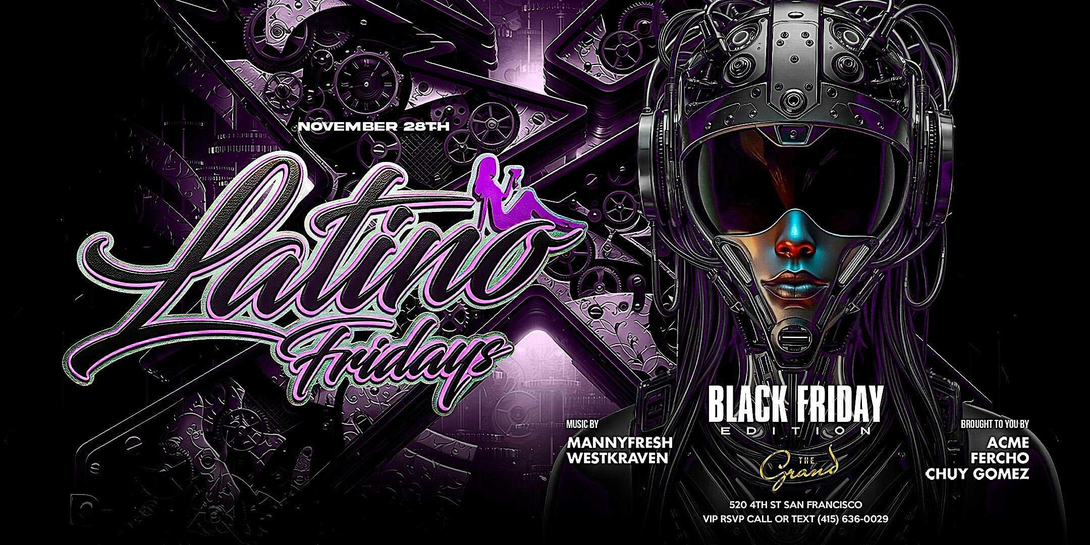 Latino Fridays Black Friday Edition at The Grand Nightclub 11.28.25 at The Grand Nightclub – San Francisco, CA