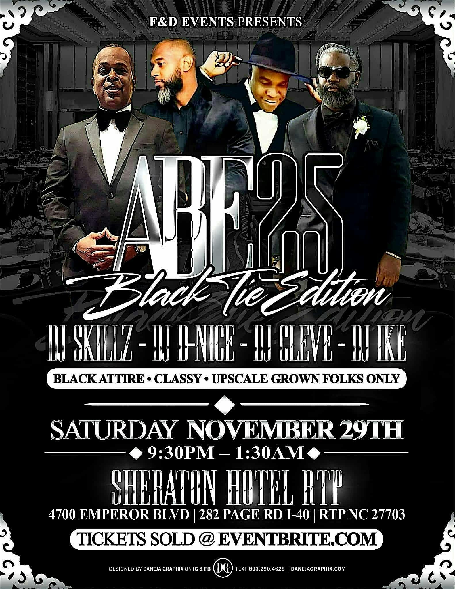 ABE 2025 Black Tie Edition with DJ Skillz, DJ Cleve, DJ Ike & DJ D-Nice at Sheraton Imperial Hotel Raleigh-Durham Airport at Research Triangle Park – Durham, NC