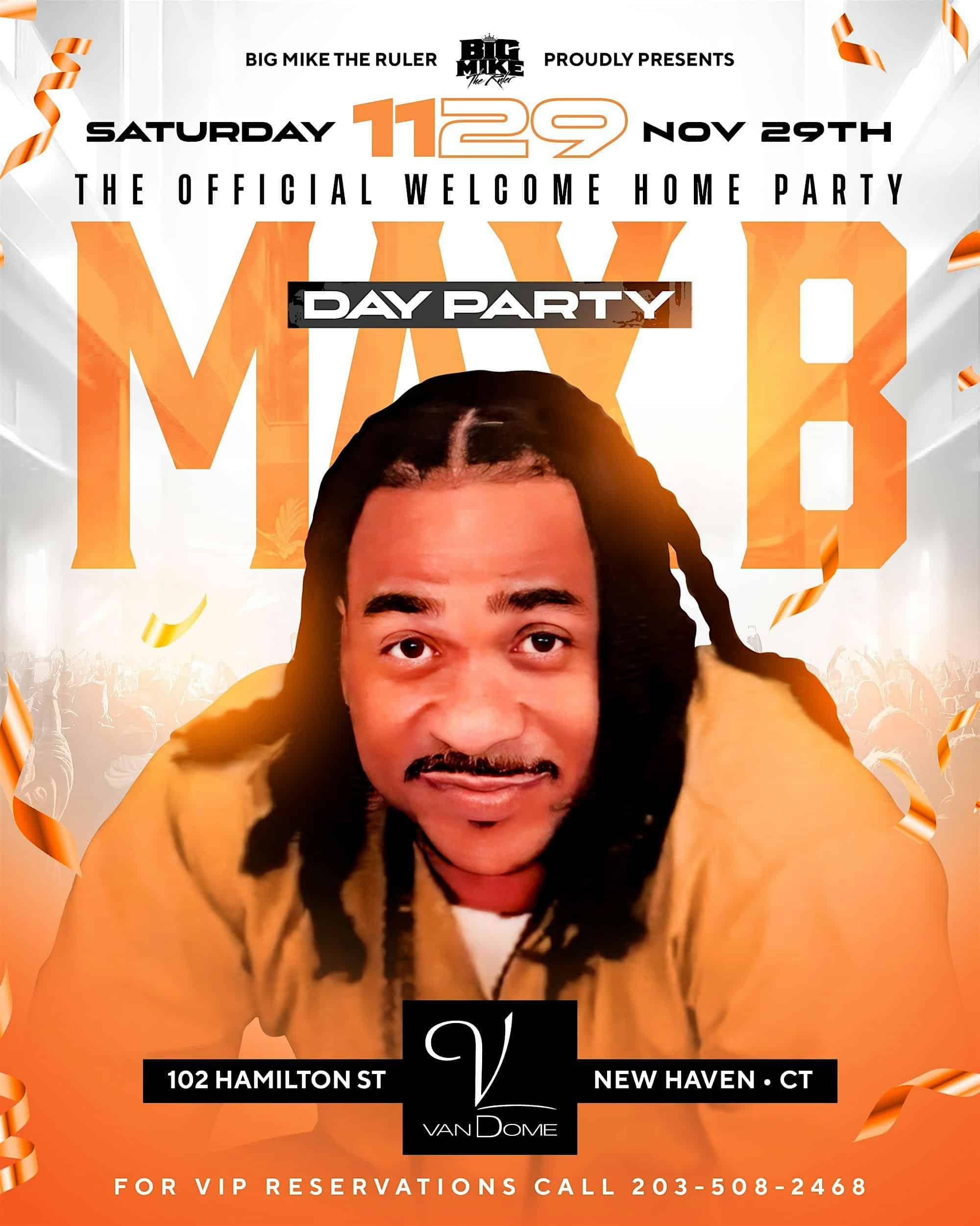 MAX B Official Welcome Home Celebration at Club Vandome – New Haven, CT