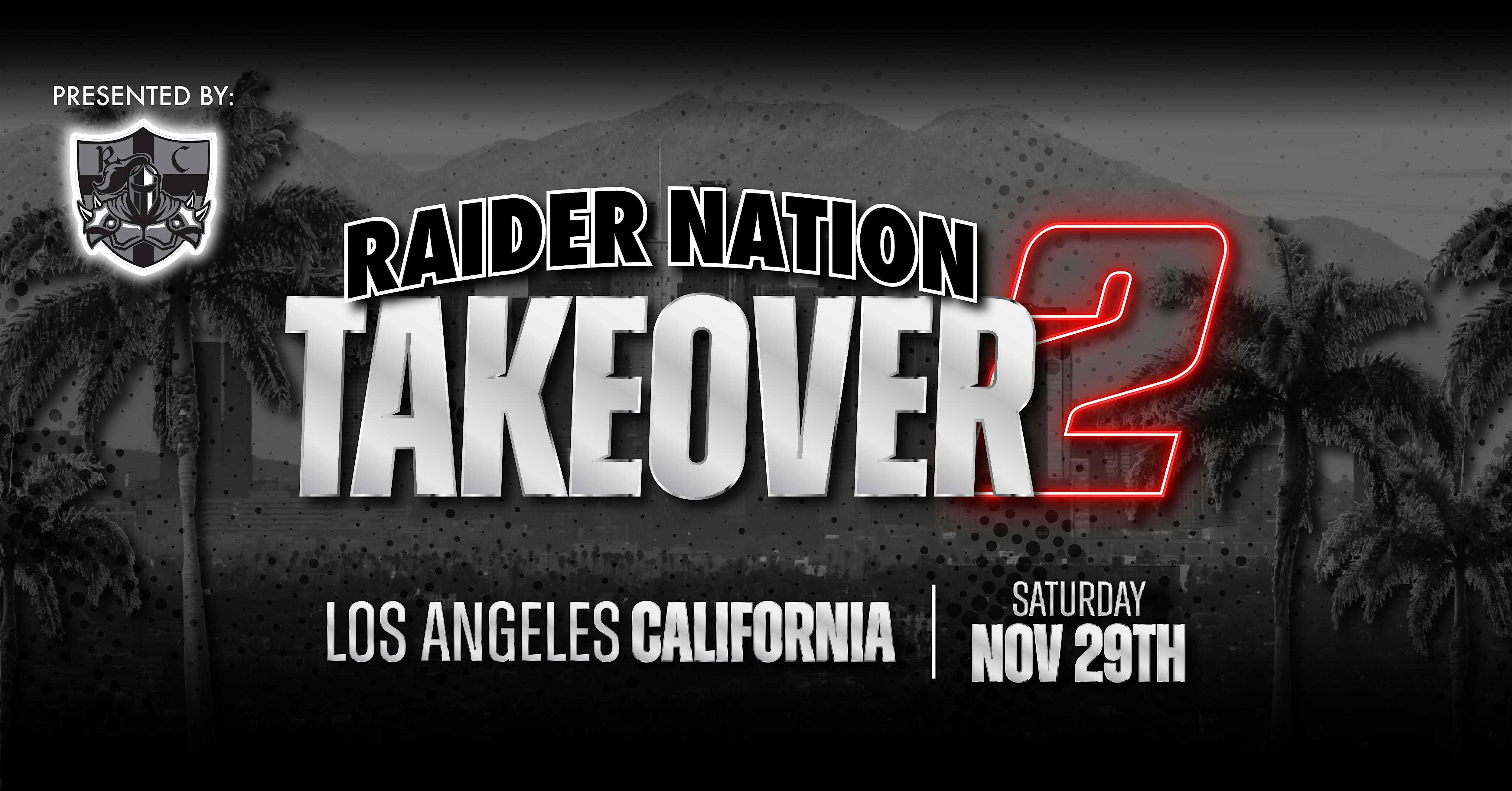 RAIDER NATION LA TAKEOVER PARTY at Hollywood Park Casino – Inglewood, CA