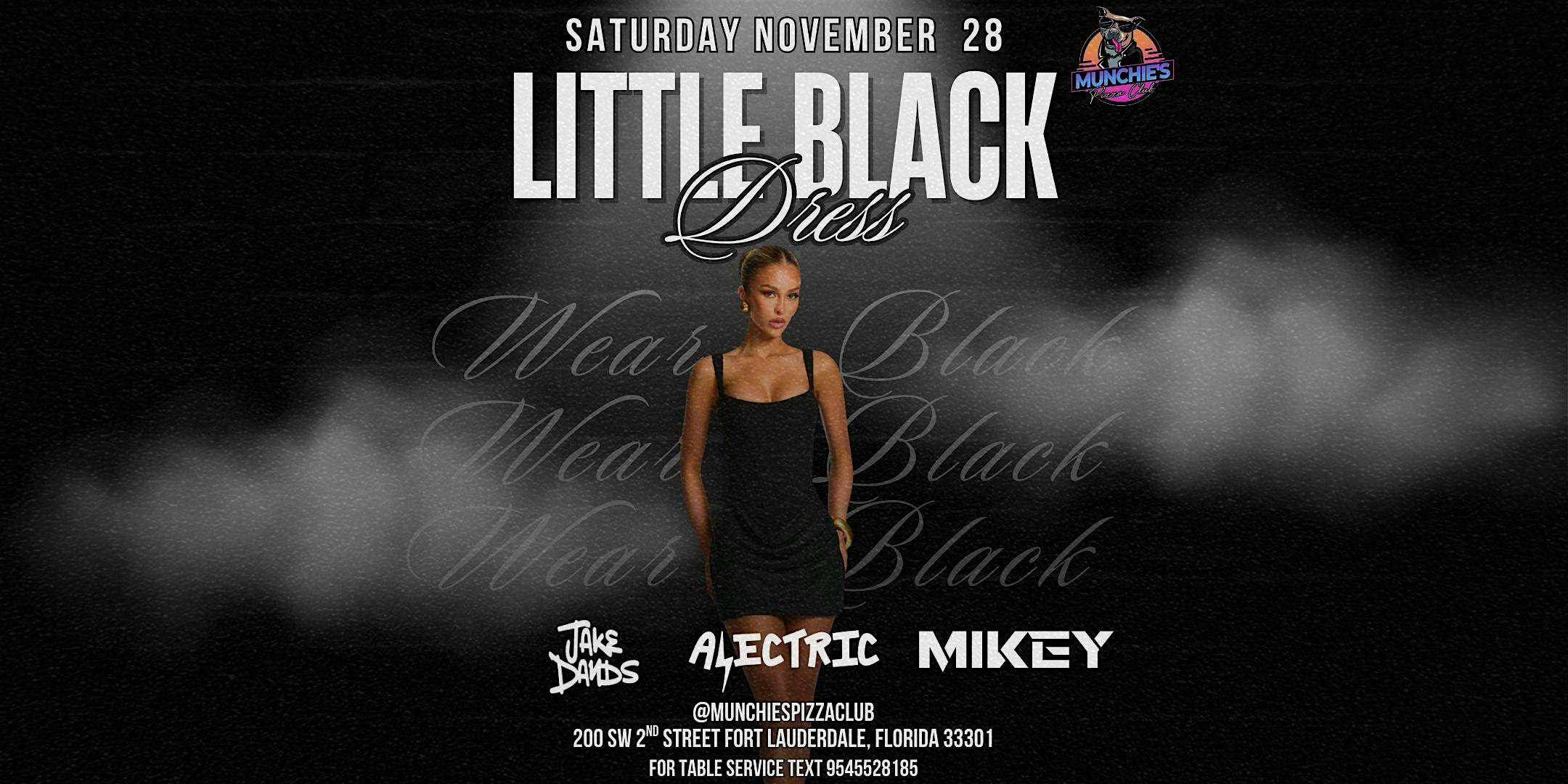 11/29 LITTLE BLACK DRESS @ MUNCHIE’S FORT LAUDERDALE at Munchie’s Pizza Club – Fort Lauderdale, FL