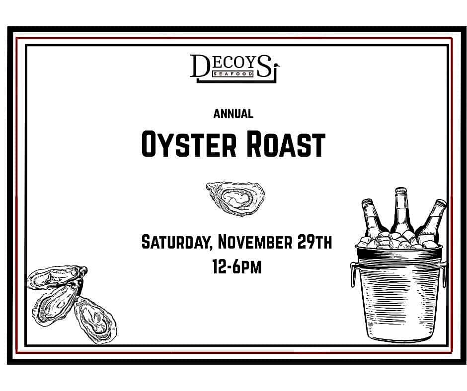 Decoys Seafood Annual Oyster Roast at Decoys Seafood – Suffolk, VA