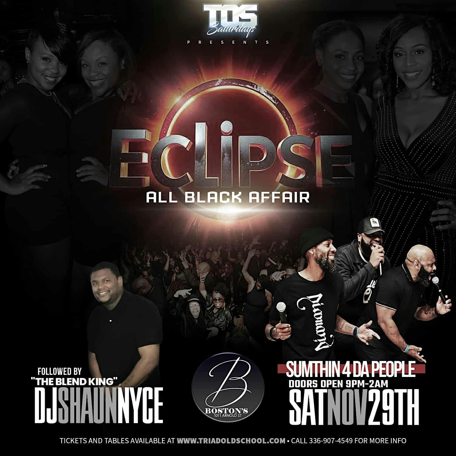 THE ECLIPSE: ALL BLACK AFFAIR ft. SUMTHIN 4 DA PEOPLE at BOSTON’S – Greensboro, NC