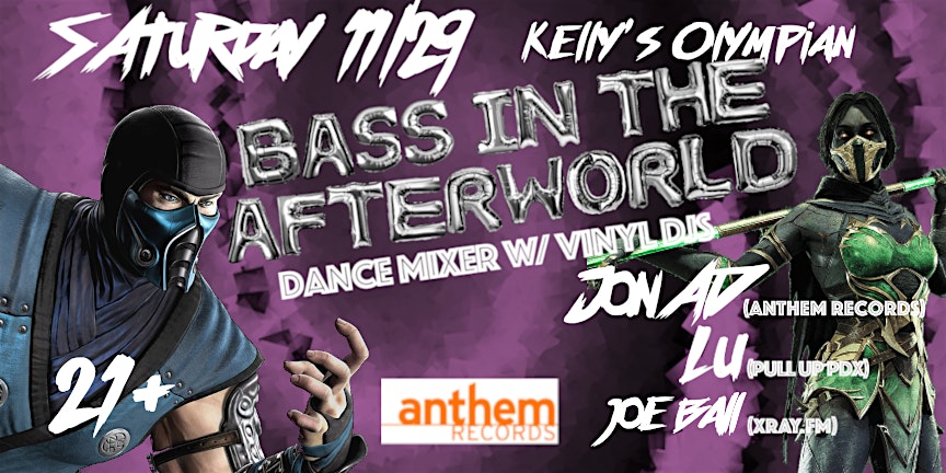 BASS IN THE AFTERWORLD : JON AD, LU, and JOE BALL at Kelly’s Olympian – Portland, OR